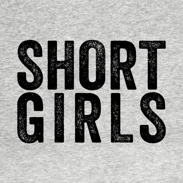 Funny Short Girls White by GuuuExperience